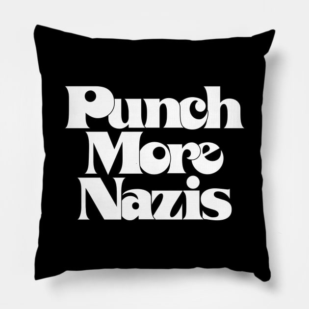 Punch More Nazis / Retro Typography Slogan Design Pillow by DankFutura