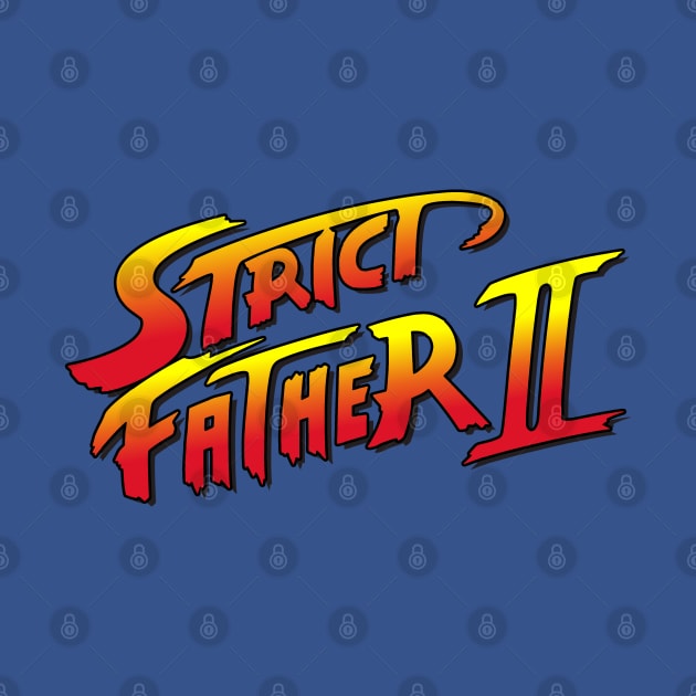 Crapcom Strict Father 2 : Street Fighter Gamer Dad! by demandchaos1