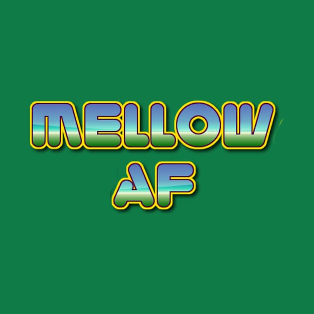 MellowAF by MemeJab