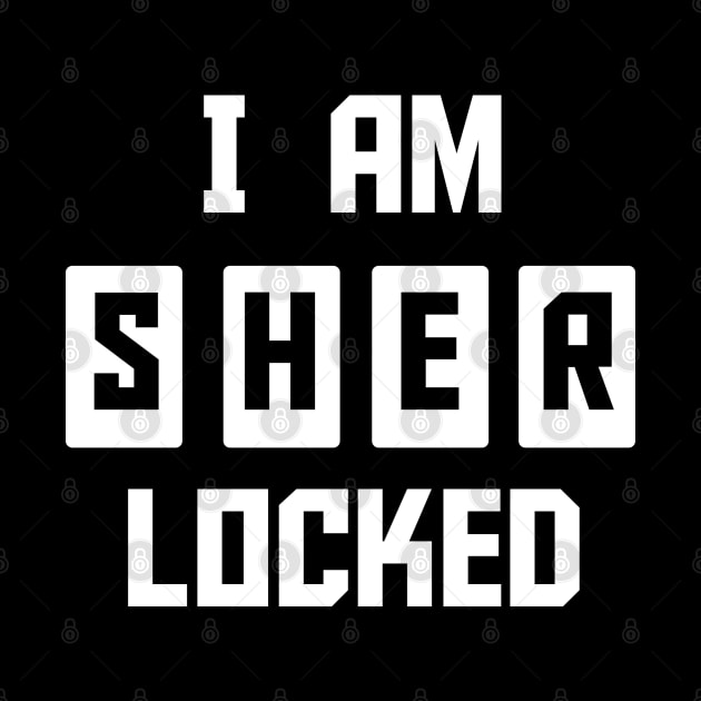 Sherlock I Am Sherlocked by FlowrenceNick00