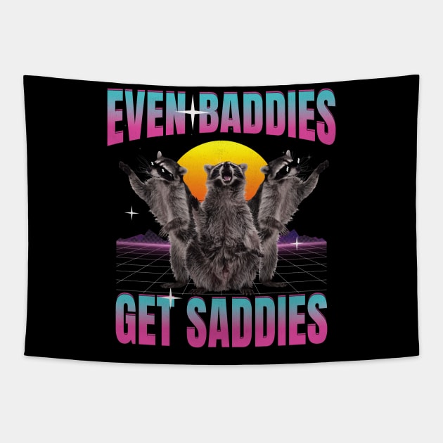 Even Baddies Get Saddies Raccoon Tapestry by badCasperTess