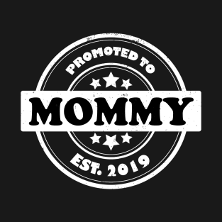 Promoted To Mommy Est. 2019 Stamp T-Shirt