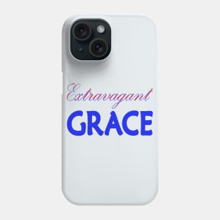 Extravagant Grace Phone Case