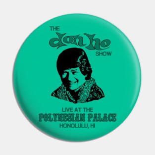 The Don Ho Show Pin