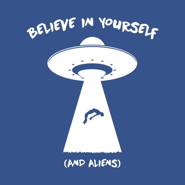 Believe in Yourself and aliens1 by vaeiolo