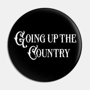 Going up the Country (darks) Pin