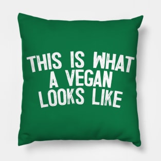 This Is What A Vegan Looks Like - Typography Design Pillow