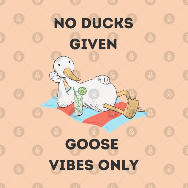 No ducks given, goose vibes only - cute and funny good mood pun by punderful_day