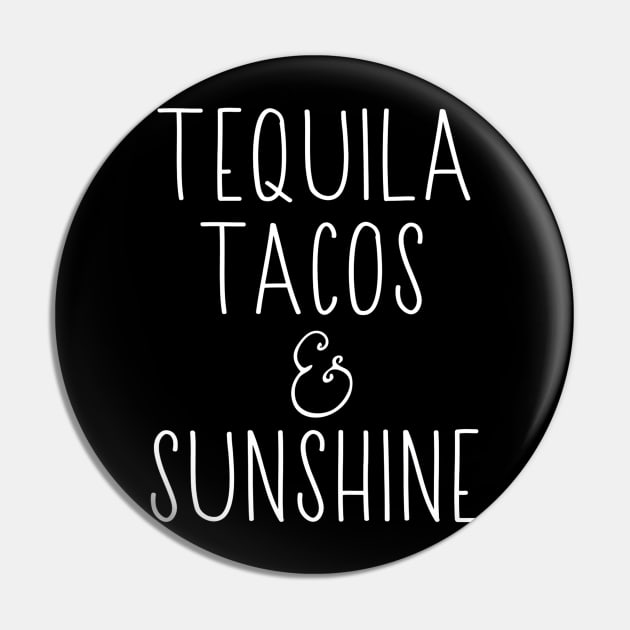 Tequila Tacos and Sunshine Pin by CovidStore