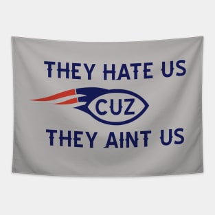 THEY HATE US CUZ THEY AINT US Tapestry