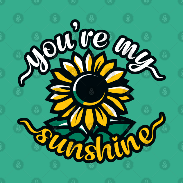 You're My Sunshine by TeaTimeTales