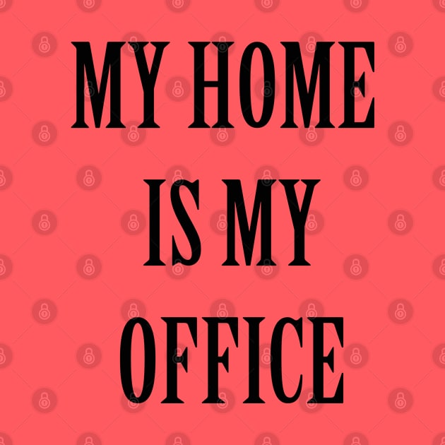 My Home Is My Office by lmohib