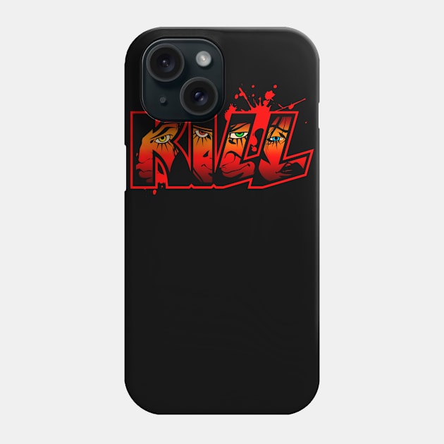 Kill Phone Case by MauroPeroni