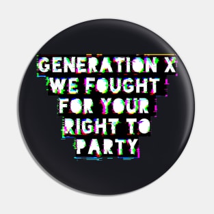 Fight For Your Rights Pin