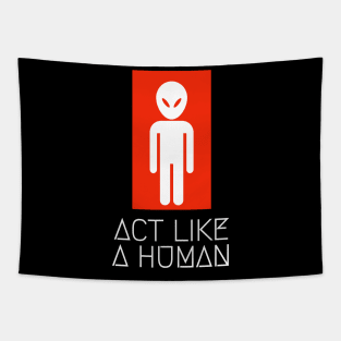 alien act like a human Tapestry