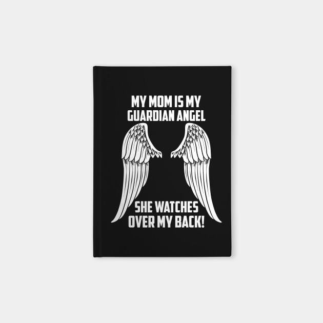 MY MOM ÍS MY GUARDIAN ANGEL