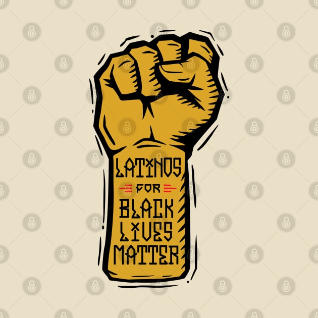 Latinos for Black Lives Matter by LunaGFXD