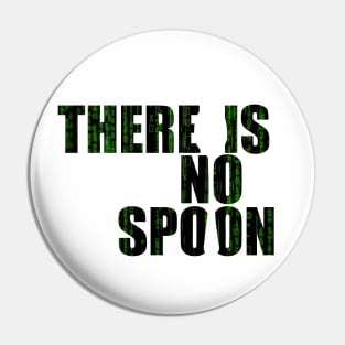 There is No Spoon Pin