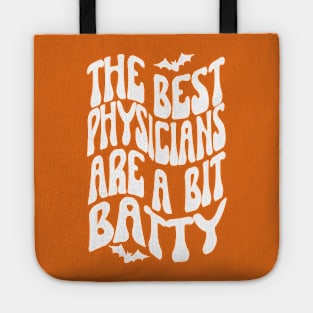 The best physicians are a bit batty, Halloween Tote