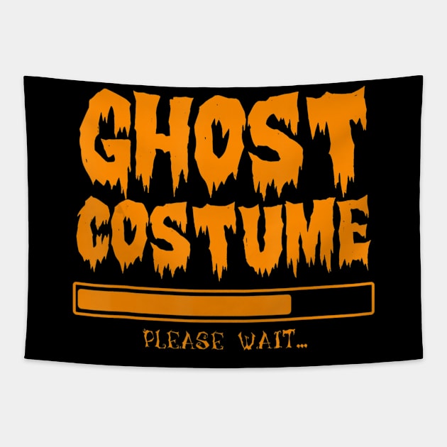 Ghost Costume Loading Please Wait Halloween Funny Tapestry by ChristianCrecenzio