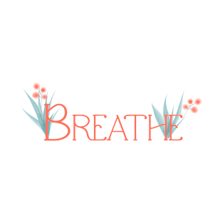 BREATHE Floral Word T-Shirt