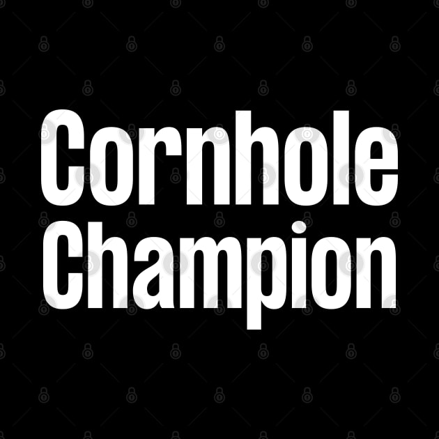 Cornhole Champion by HobbyAndArt