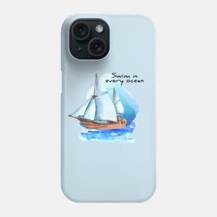 Swim In Every Ocean Phone Case