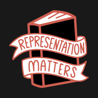 Book Quote Representation Matters T-Shirt