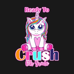 Ready To Crush 6th Grade Elementary School T-Shirt