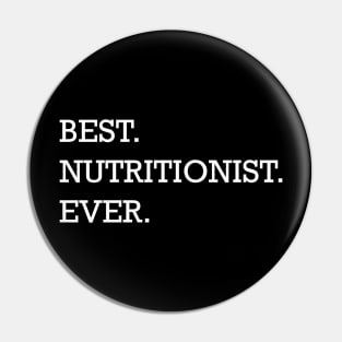 Nutritionist - Best nutritionist ever Pin