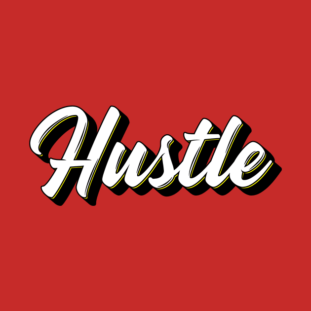 Hustle by FTF DESIGNS