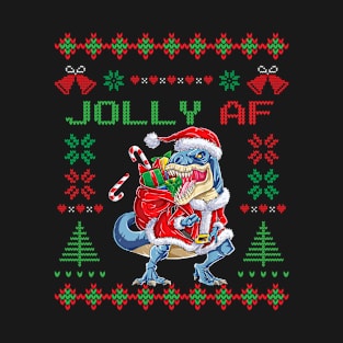 Jolly AF Ugly Christmas Sweater TRex Dinosaur Funny T-Shirt