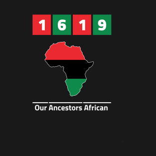 1619 our ancestors african american pride black history vintage - spike lee T-Shirt