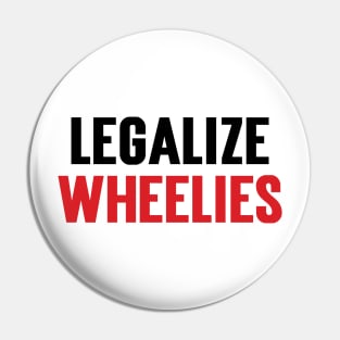 Legalize Wheelies v2 Pin