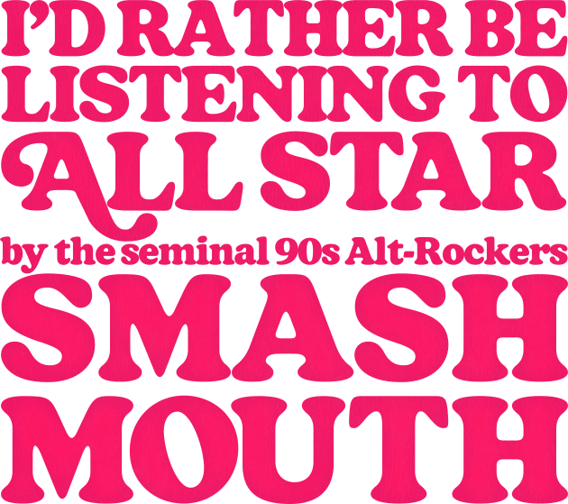 I'd Rather Be Listening To All Star Kids T-Shirt by DankFutura