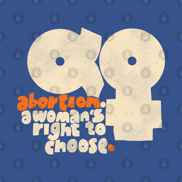 A Woman's Right to Choose / Women's Rights Pro Choice Roe v Wade by darklordpug