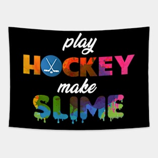 Play Hockey Make Slime Tapestry