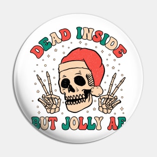 Dead Inside but Jolly AF Pin