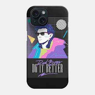 RAD BOYS DO IT BETTER 80S RETRO STYLE Phone Case