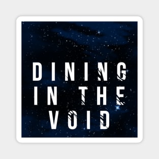 Dining in the Void Logo Magnet