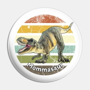 Mamasaurus Pin