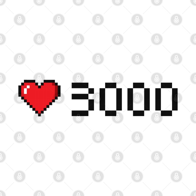 I Love You 3000 by Makerlench