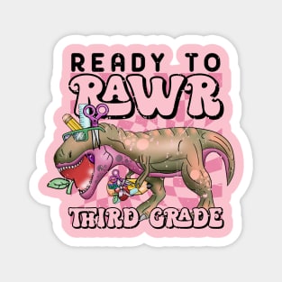 Ready to rawr third grade Magnet