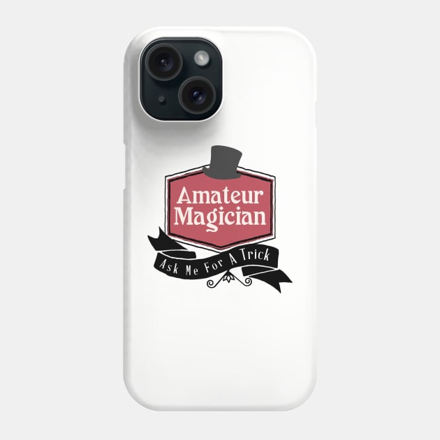 Amateur Magician Phone Case by ArtisticEnvironments