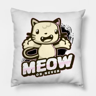 Meow Or Never Pillow