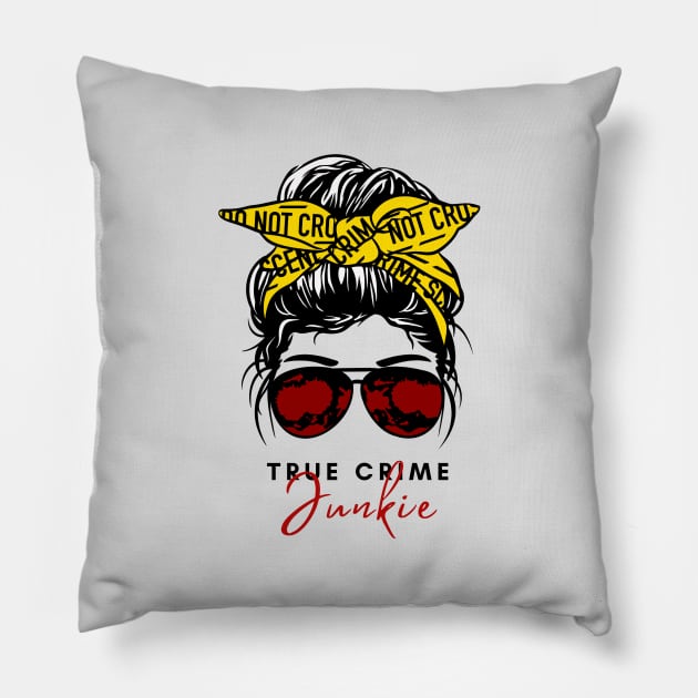 TRUE CRIME JUNKIE Pillow by ScritchDesigns