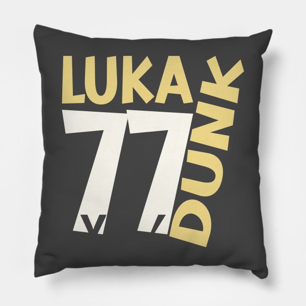 Luka Dunk and 77 Pillow by kiluaid