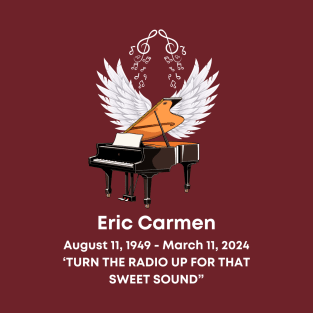 Eric Carmen Memorial Tribute T-Shirt