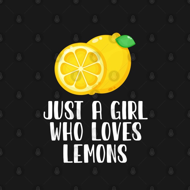 Just A Girl Who Loves Lemons by simonStufios