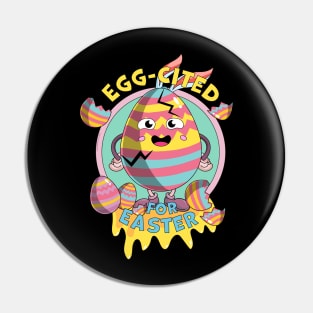 Egg-Cited for Easter Funny Excited for Easter Pin